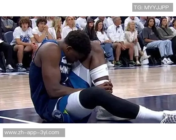 森林狼爱德华兹因右腿筋紧张首节伤退将缺席本场比赛 森林狼爱德华兹因右腿筋紧张首节伤退将缺席本场比赛